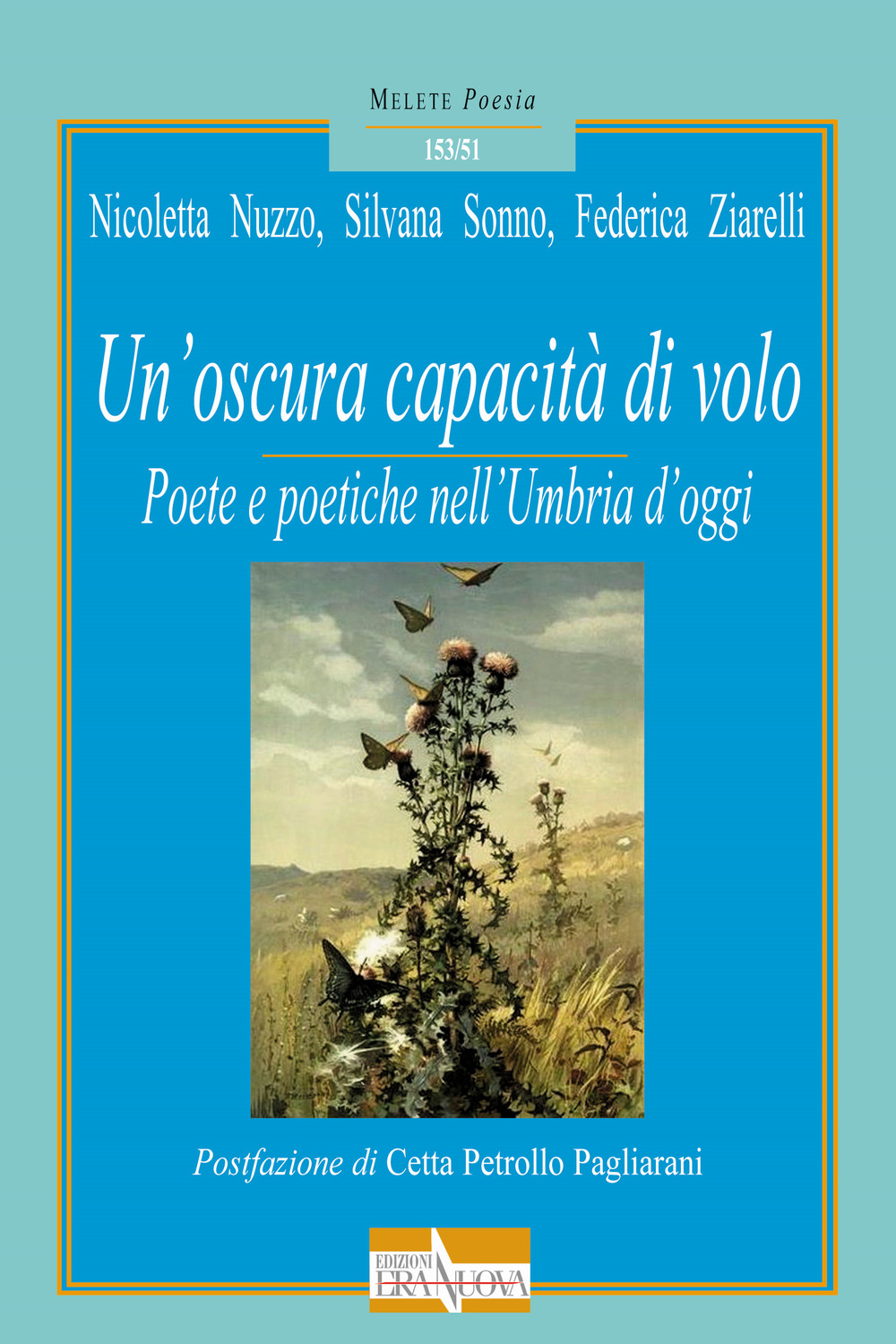 Un'oscura capacità di volo. Poete e poetiche nell'Umbria d'oggi