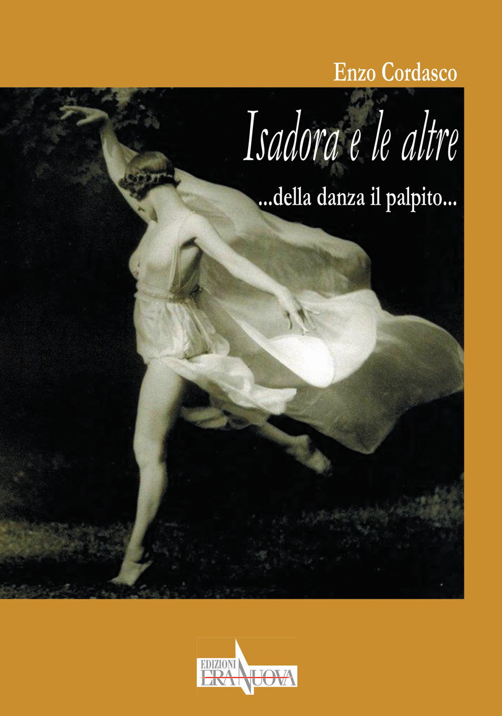 Isadora e le altre. Della danza il palpito...