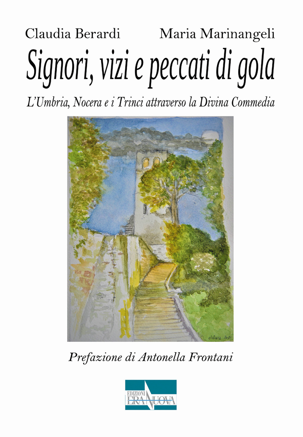 Signori, vizi e peccati di gola. L’Umbria, Nocera e i Trinci attraverso la Divina Commedia