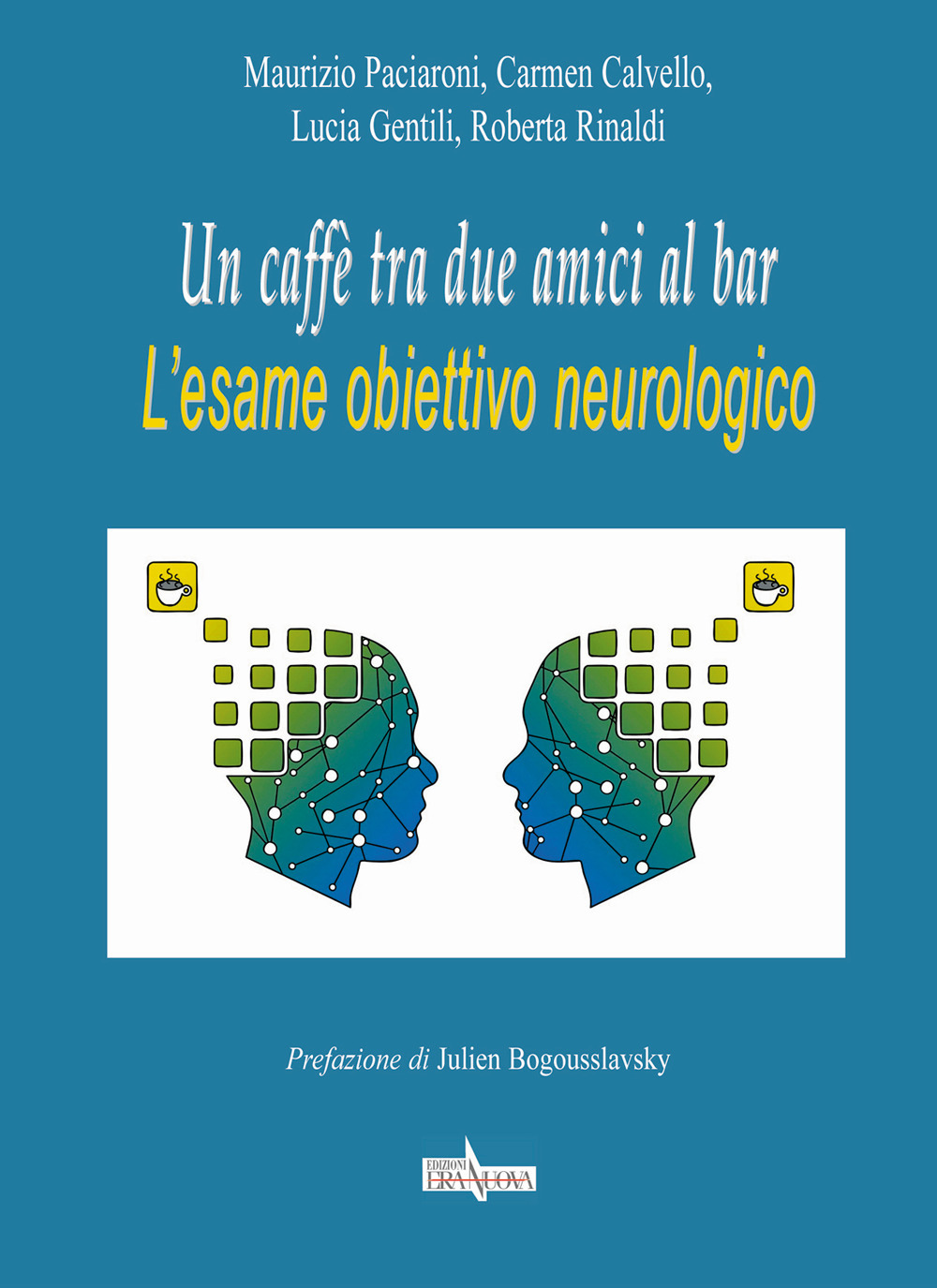 Un caffè tra due amici al bar. L’esame obiettivo neurologico