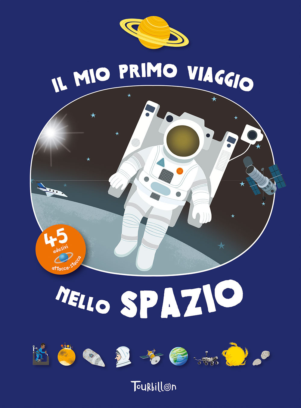 Il mio primo viaggio nello spazio. Con adesivi