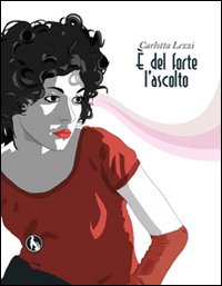 È del forte l'ascolto