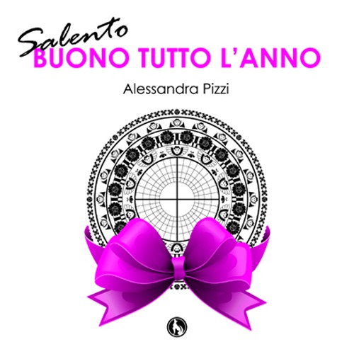 Salento. Buon tutto l'anno