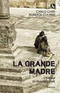 La grande madre. L'eresia di Pantaleone