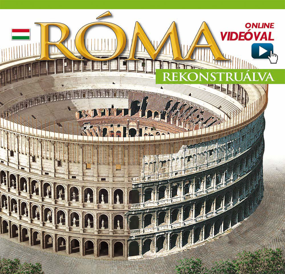 Roma ricostruita. Ediz. ungherese