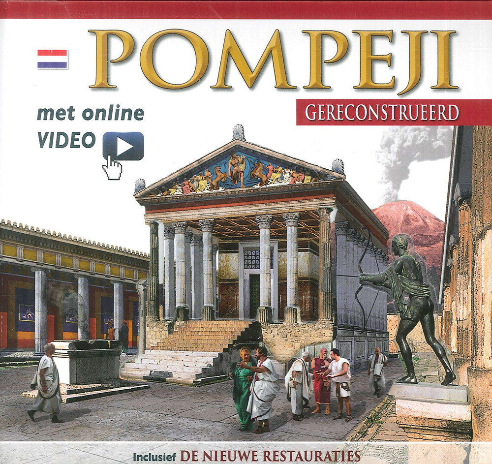 Pompei ricostruita. Ediz. olandese