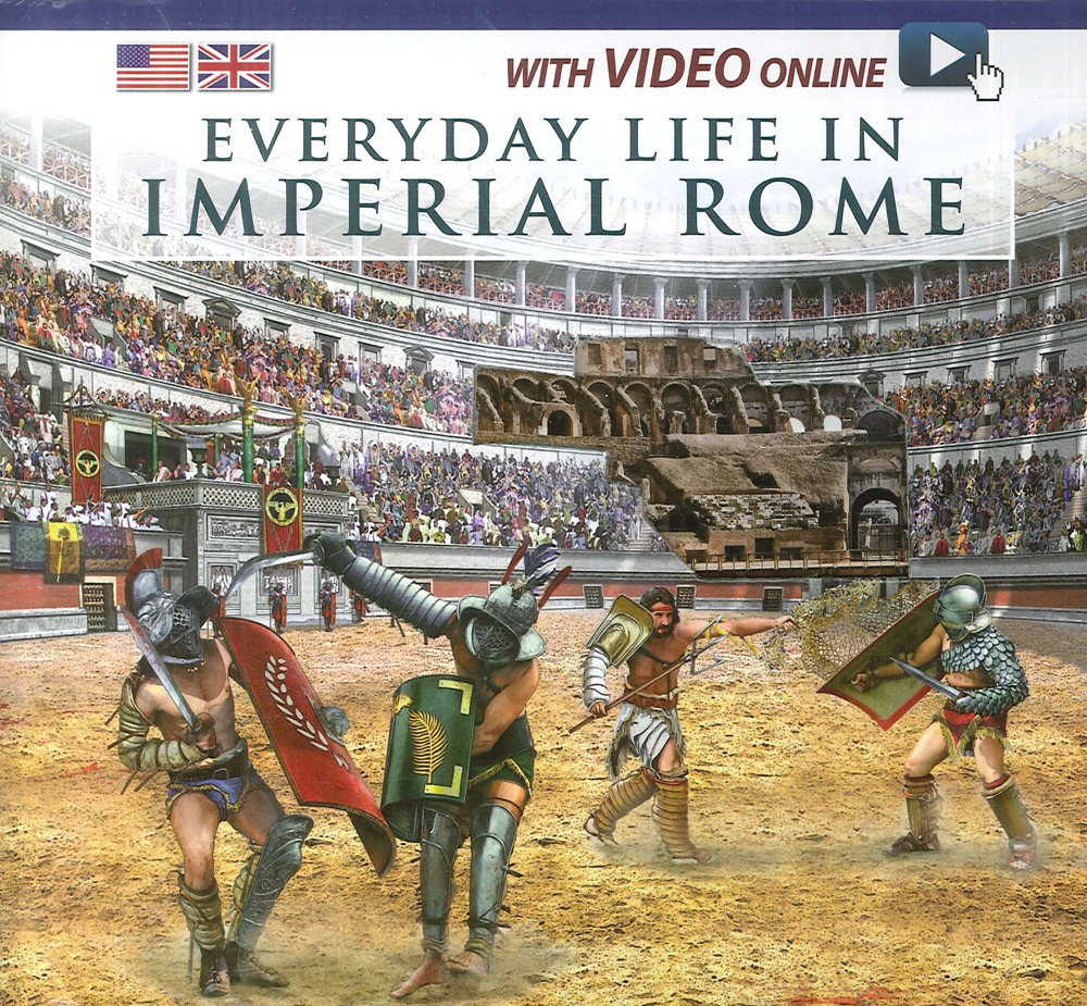 Vita quotidiana nella Roma imperiale. Ediz. inglese