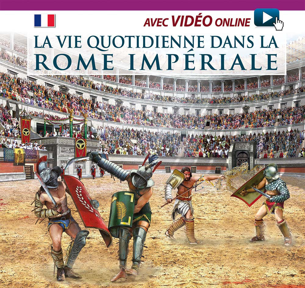 Vita quotidiana nella Roma imperiale. Ediz. francese