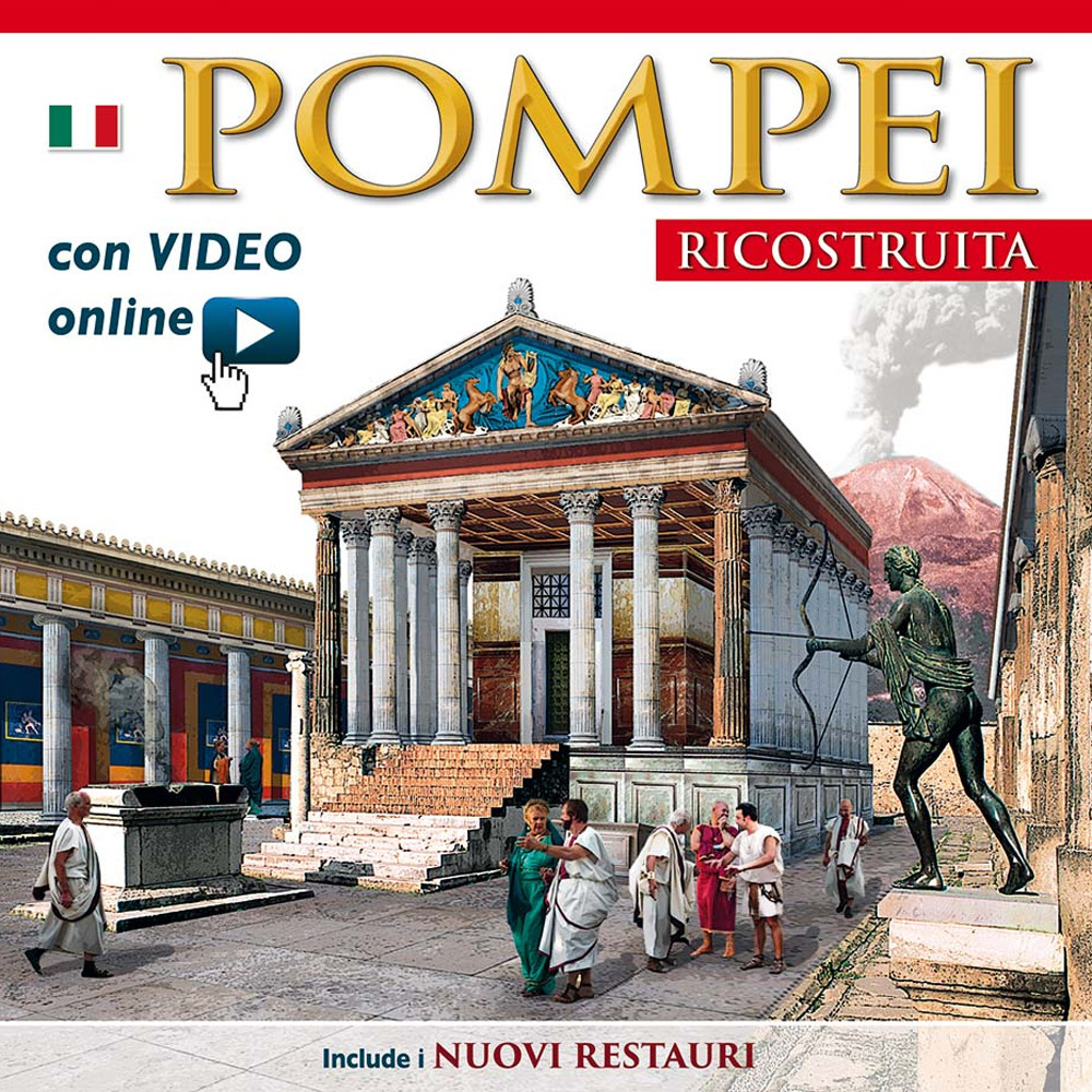 Pompei ricostruita. Maxi edition