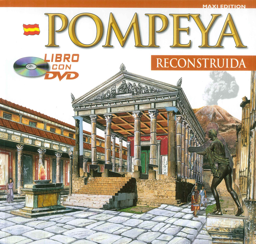 Pompei ricostruita. Maxi edition. Ediz. spagnola