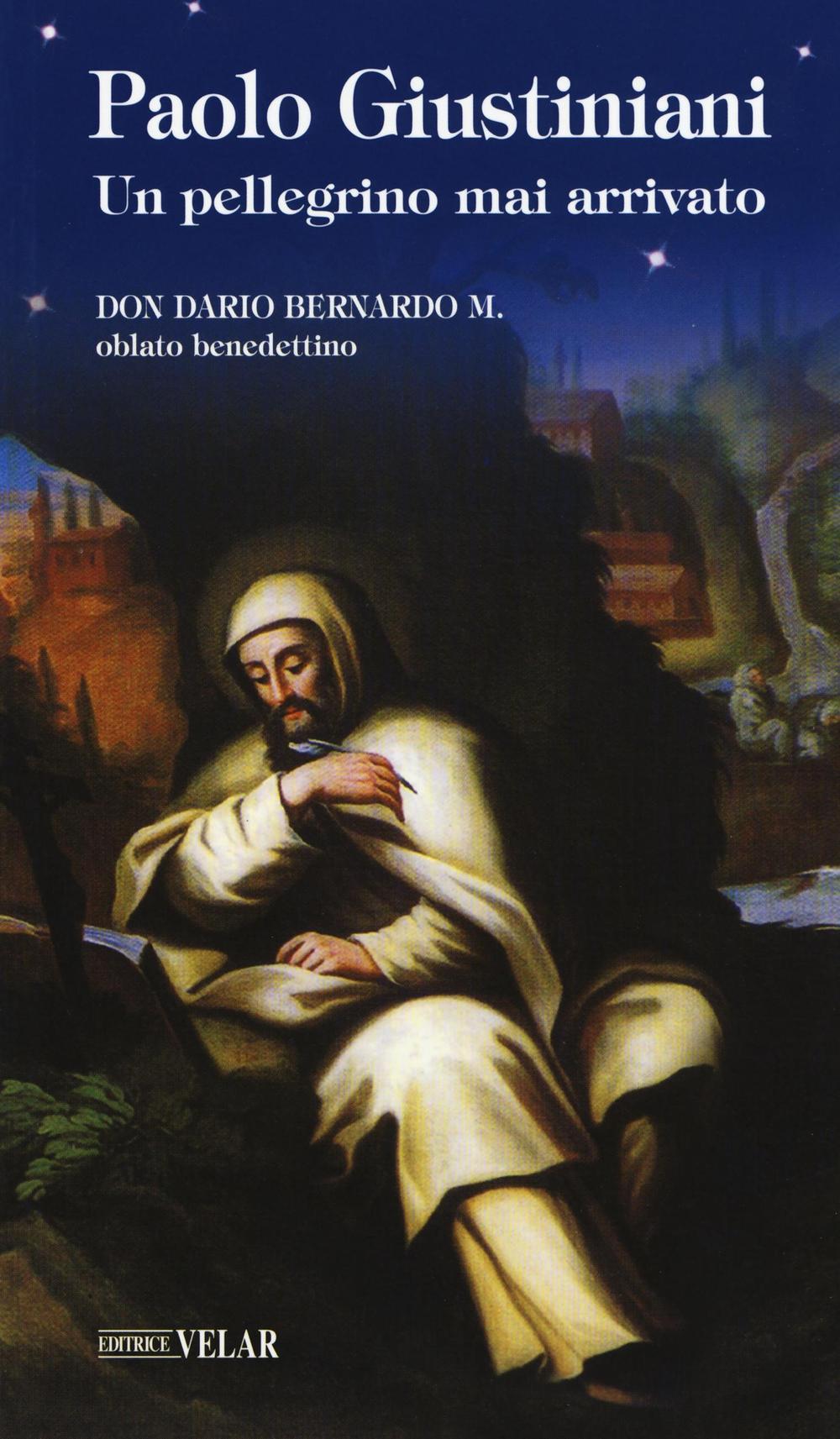 Paolo Giustiniani. Un pellegrino mai arrivato