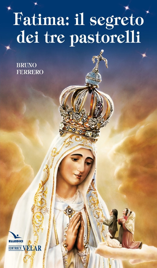 Fatima. Il segreto dei tre pastorelli