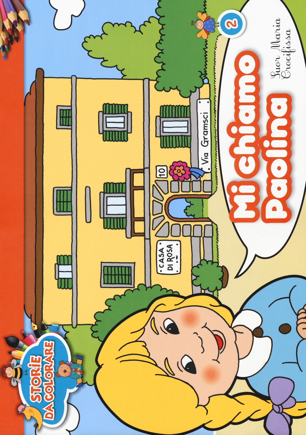 Mi chiamo Paolina. Suor Maria Crocifissa