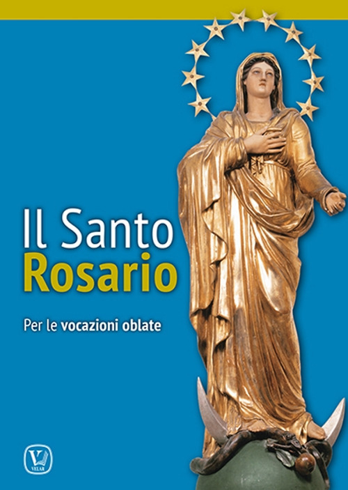 Il Santo Rosario. Per le vocazioni oblate