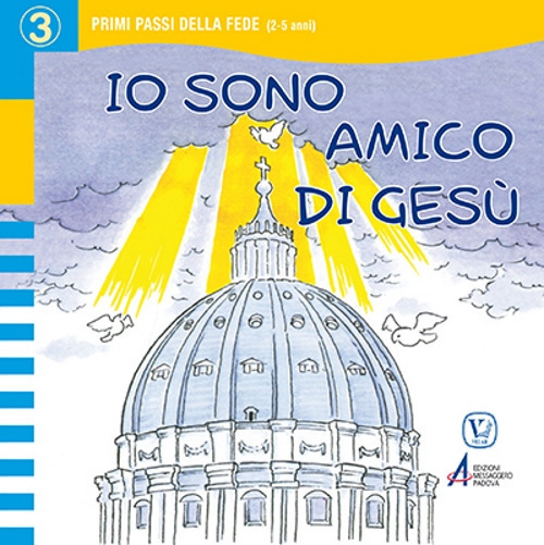 Io sono amico di Gesù. Primi passi della fede