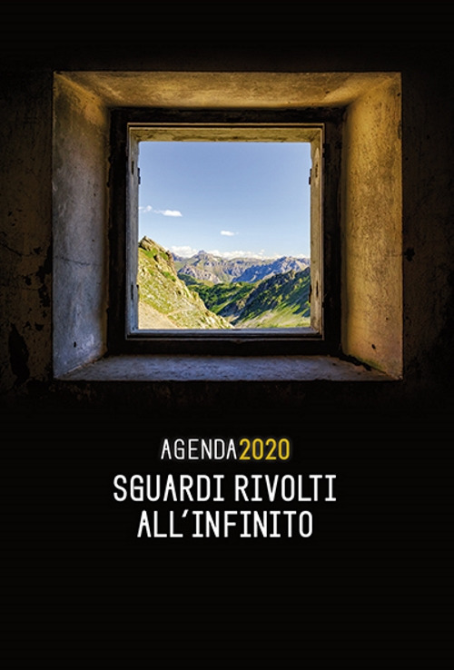 Sguardi rivolti all'infinito. Agenda 2020