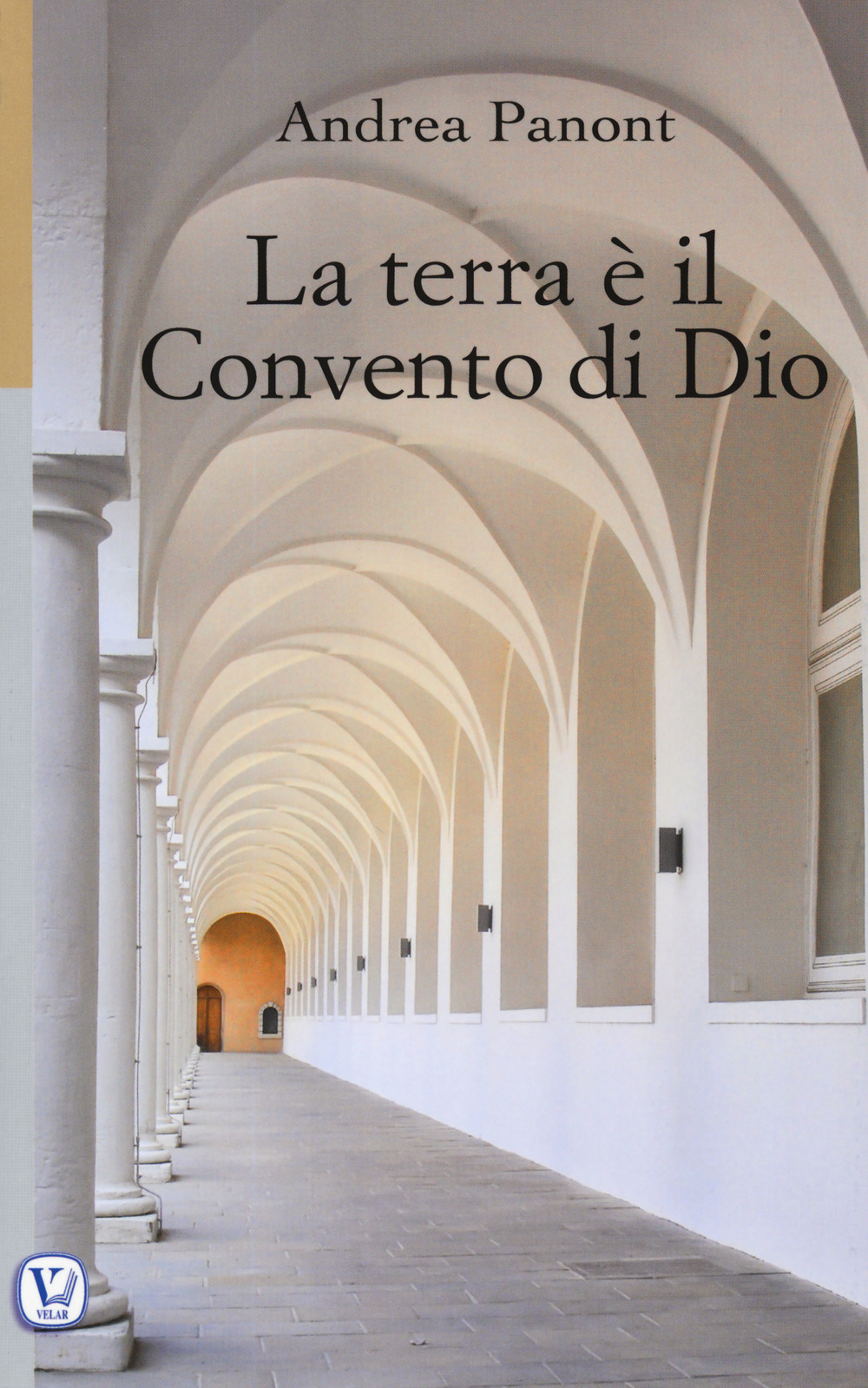 La terra è il convento di Dio