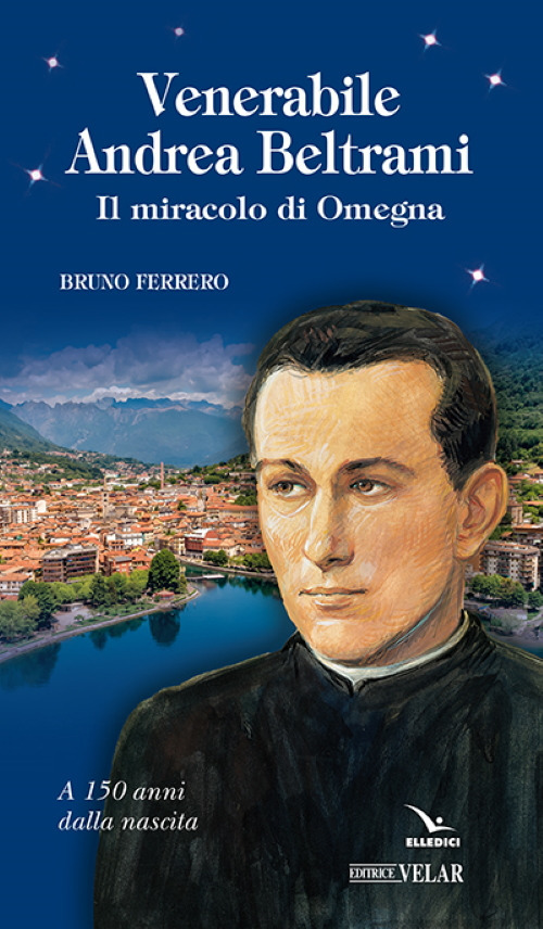 Venerabile Andrea Beltrami. Il miracolo di Omegna