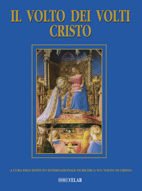 Il volto dei volti: Cristo. Vol. 23