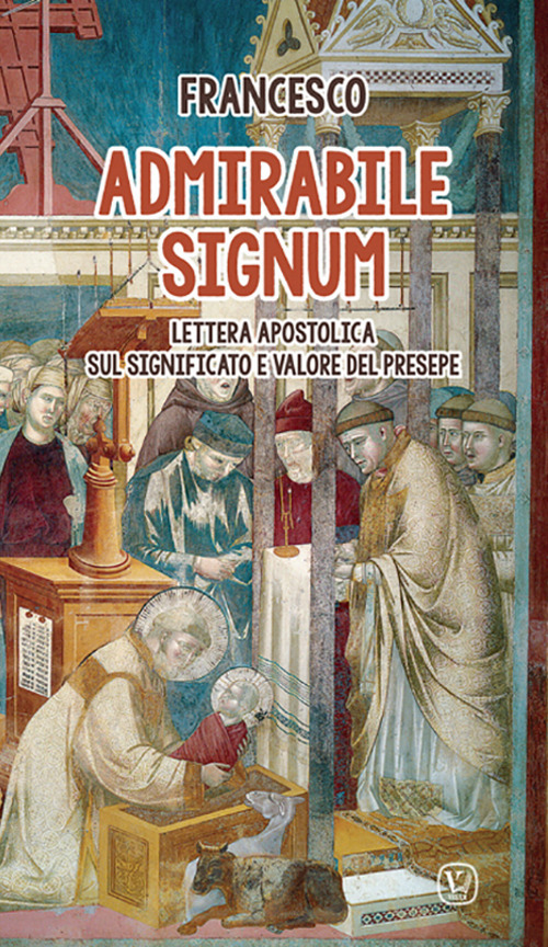 Admirabile signum. Lettera apostolica sul significato e valore del presepe