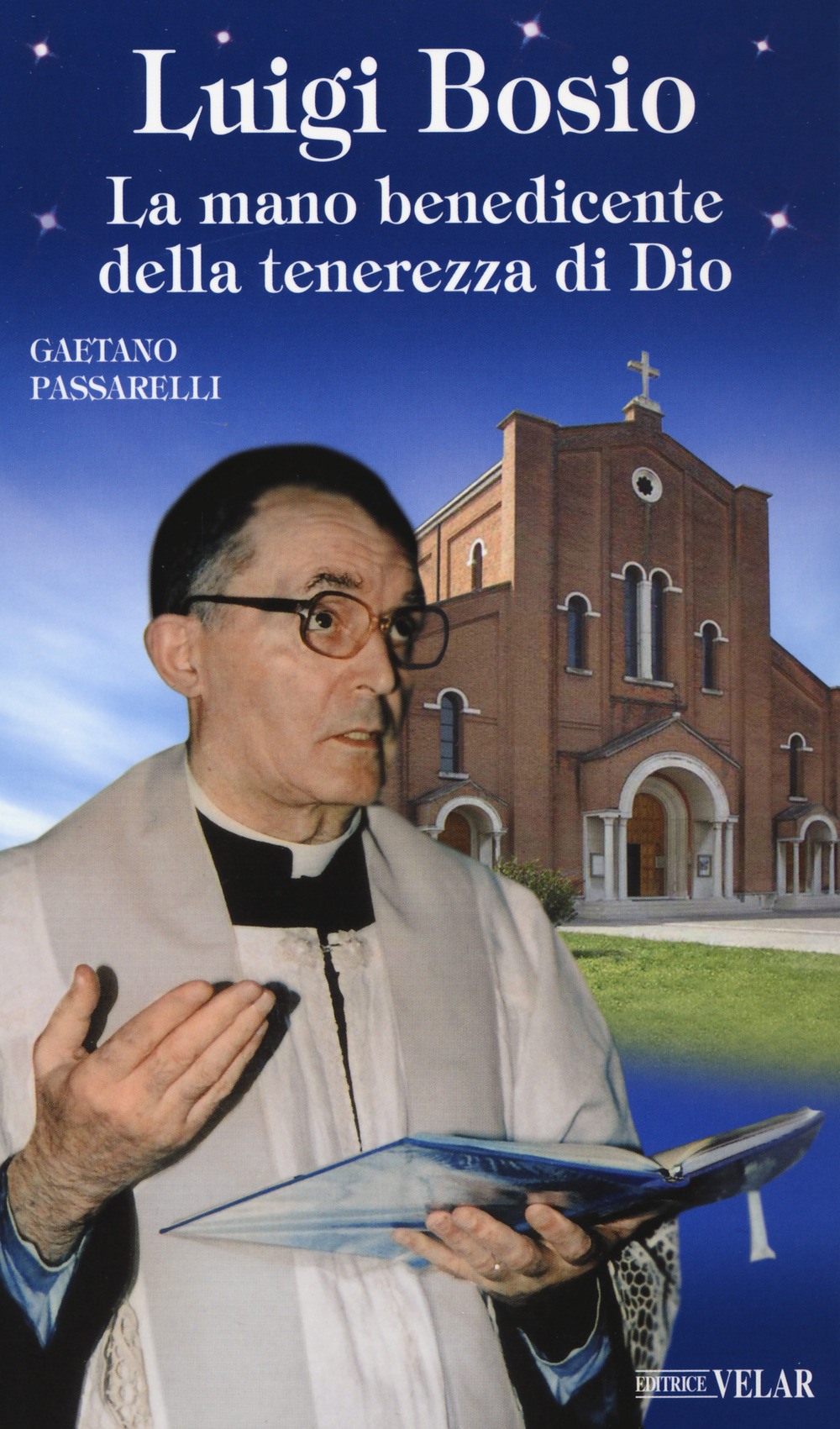 Luigi Bosio. La mano benedicente della tenerezza di Dio