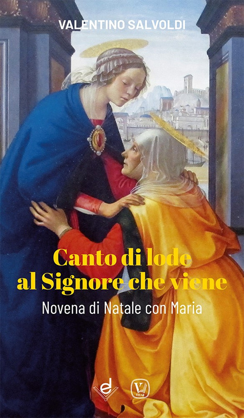Canto di lode al Signore che viene. Novena di Natale con Maria