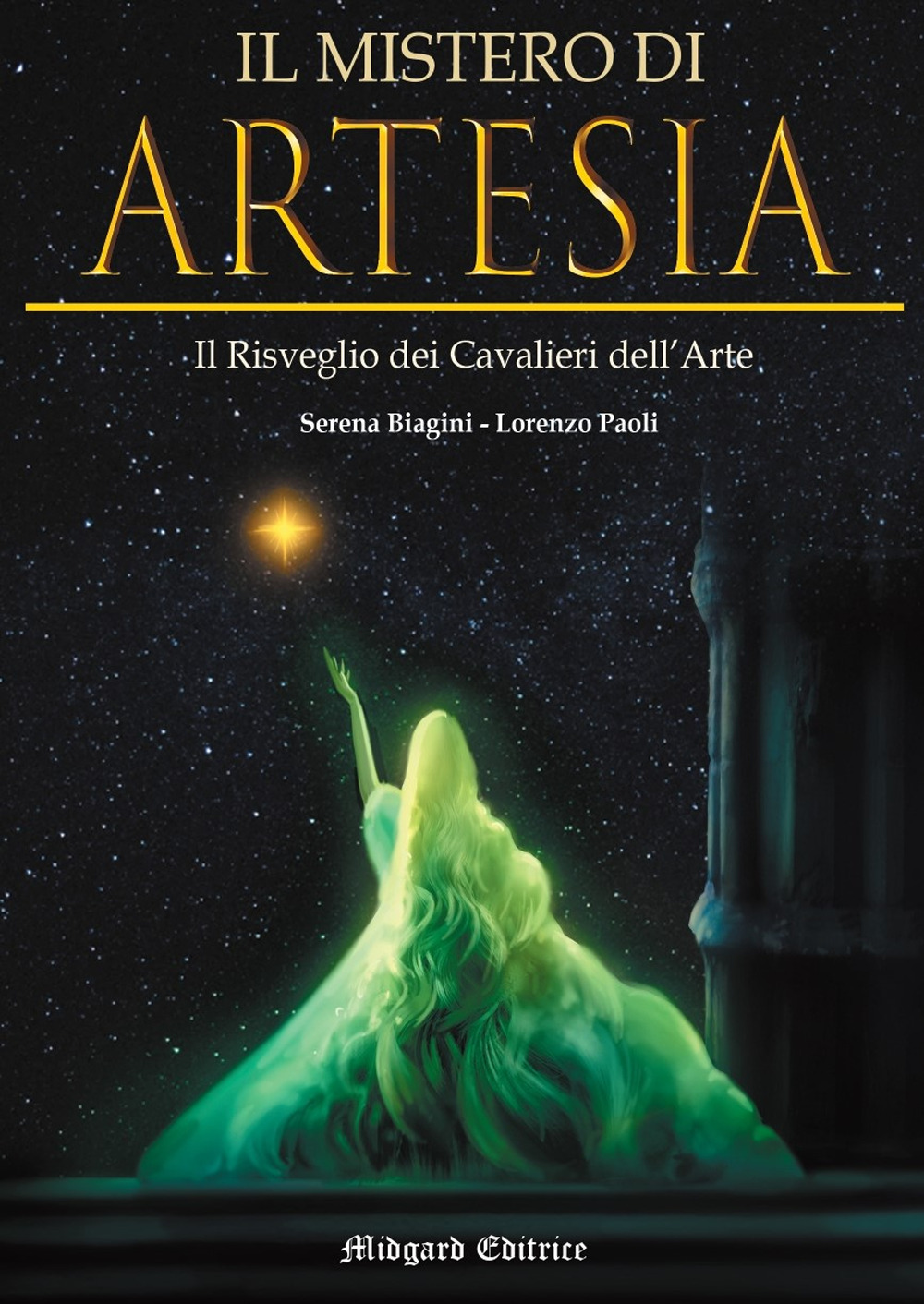 Il mistero di Artesia. Il risveglio dei Cavalieri dell'Arte