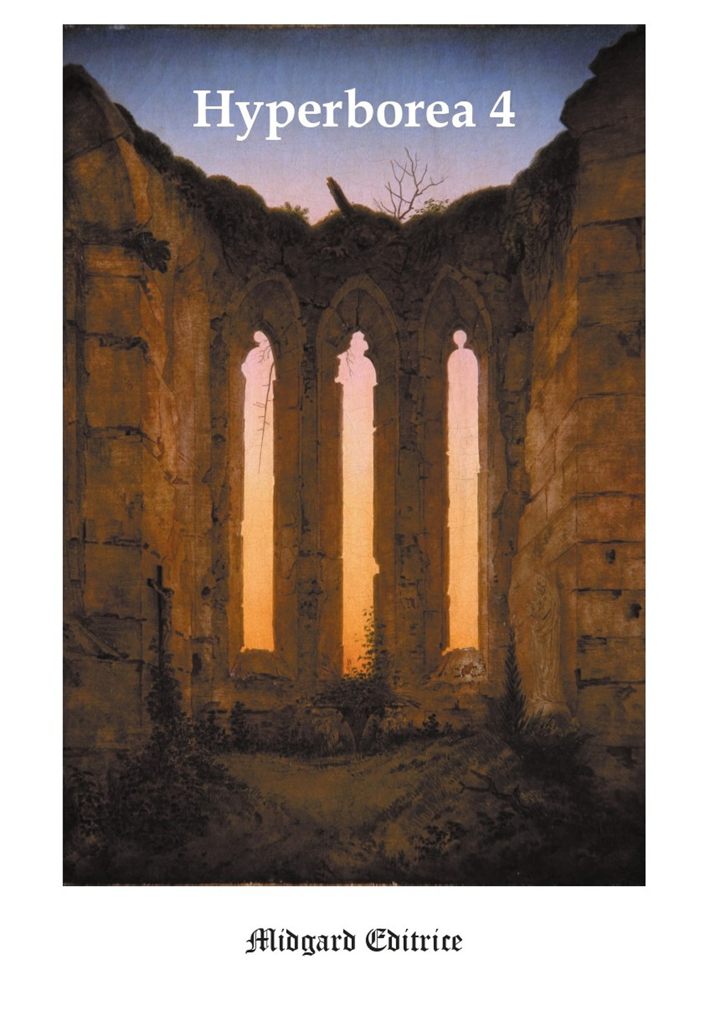 Hyperborea. Vol. 4