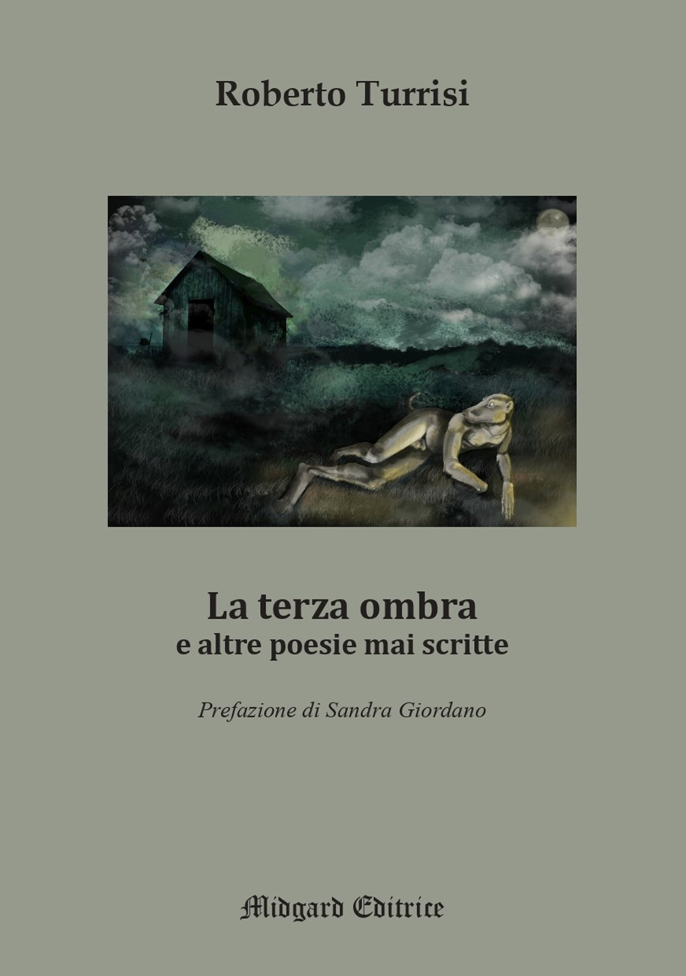 La terza ombra e altre poesie mai scritte