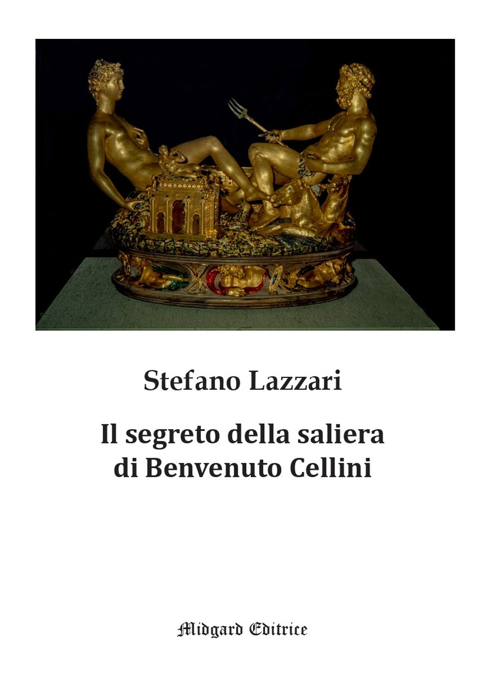 Il segreto della saliera di Benvenuto Cellini