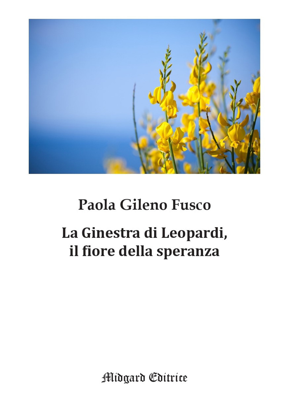 La Ginestra di Leopardi, il fiore della speranza