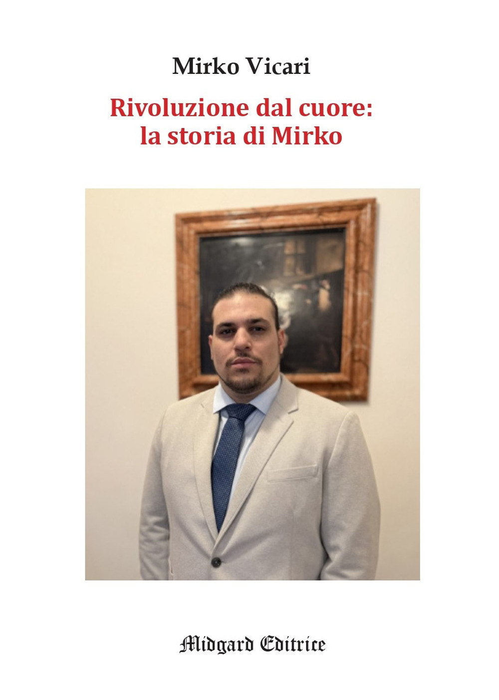 Rivoluzione dal cuore: la storia di Mirko