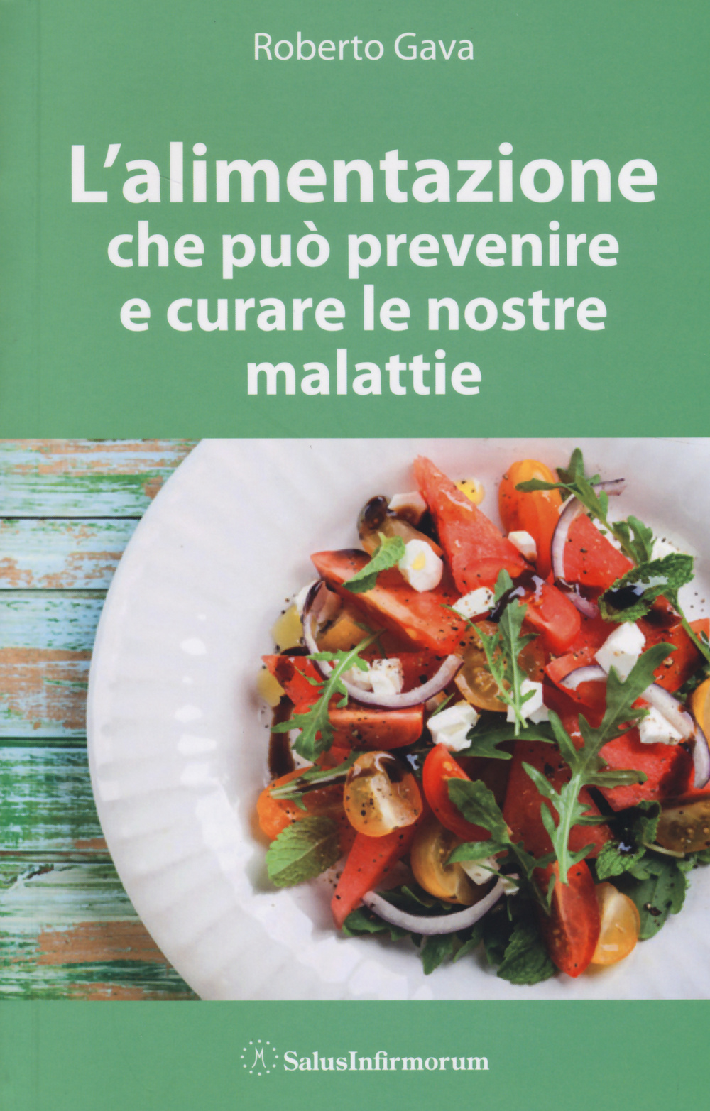 L'alimentazione che può prevenire e curare le nostre malattie