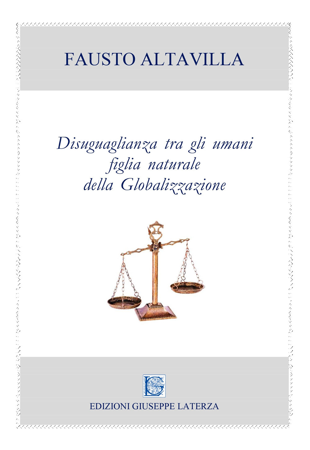 Disuguaglianza tra gli umani figlia naturale della globalizzazione
