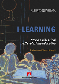 I-learning. Storia e riflessione sulla relazione educativa