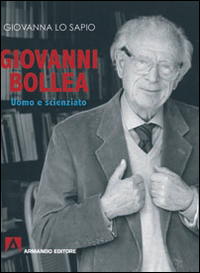 Giovanni Bollea. Uomo e scienziato
