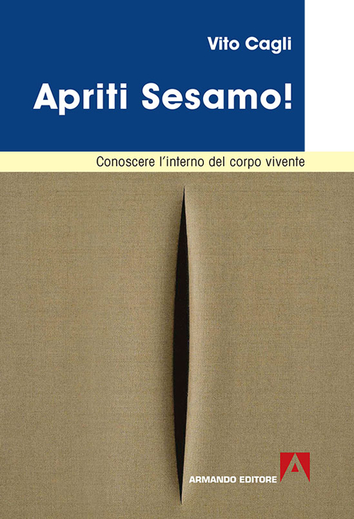 Apriti sesamo! Conoscere l'interno del corpo vivente