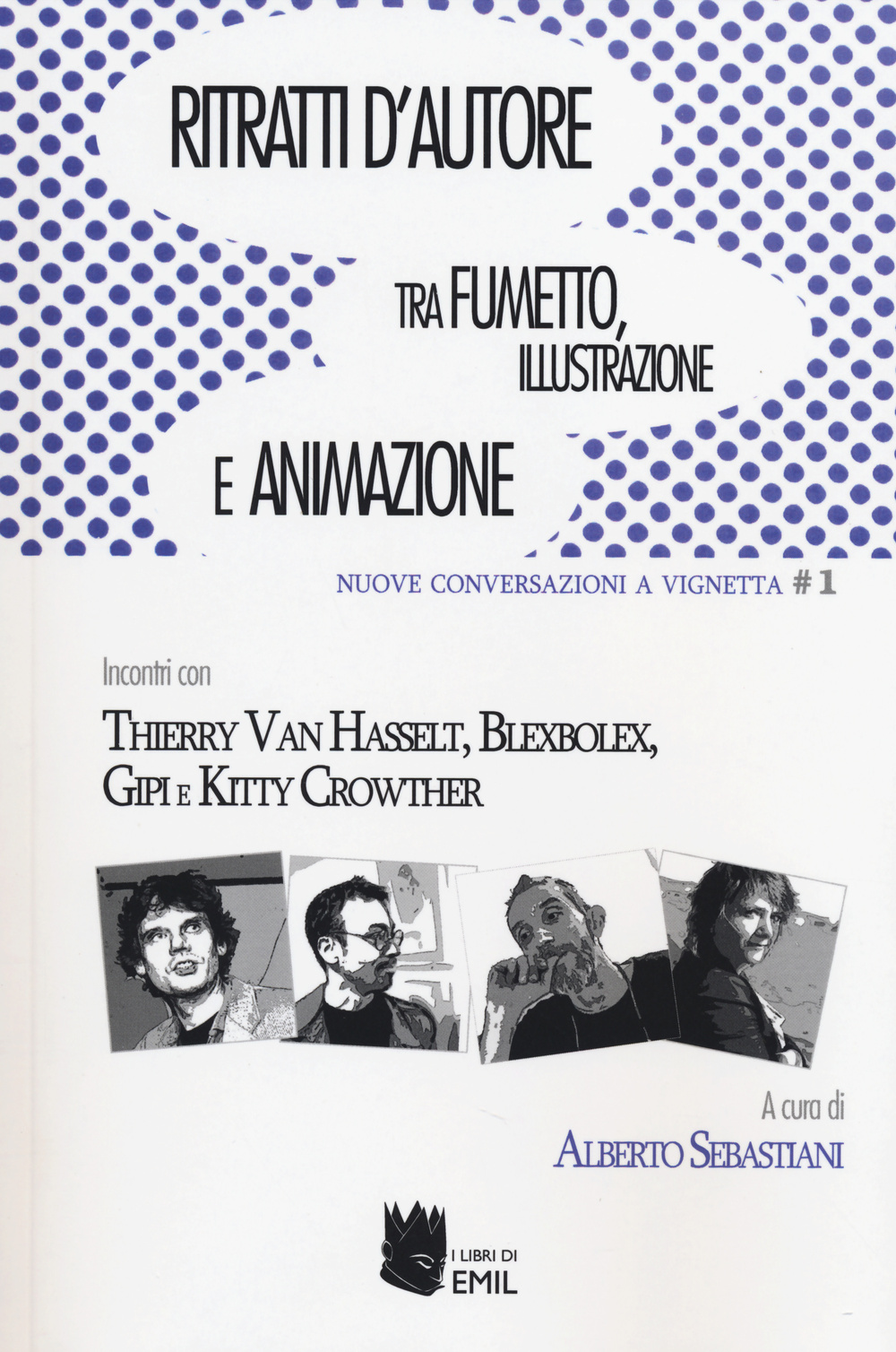 Ritratti d'autore. Tra fumetto, illustrazione e animazione