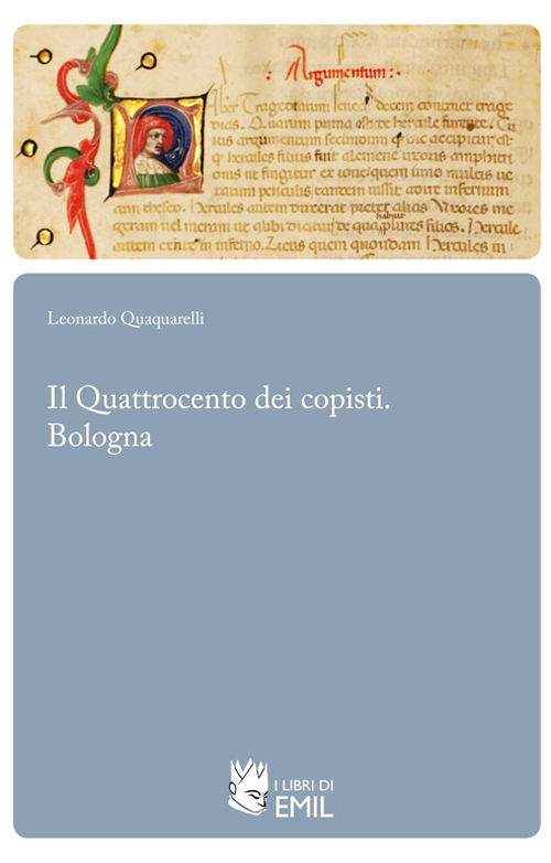 Il Quattrocento dei copisti. Bologna