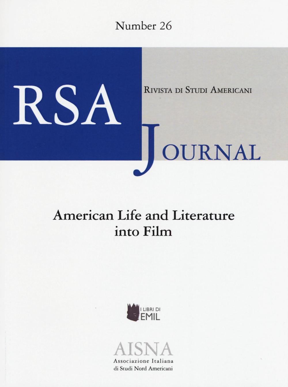 RSA journal. Rivista di studi americani. Vol. 26: American life and literature into film