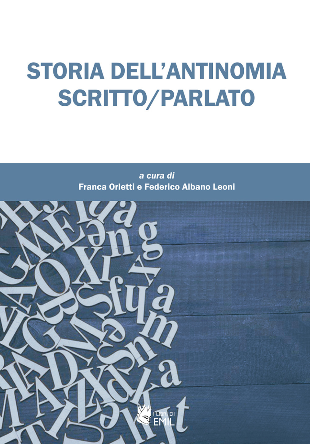 Storia dell’antinomia scritto/parlato