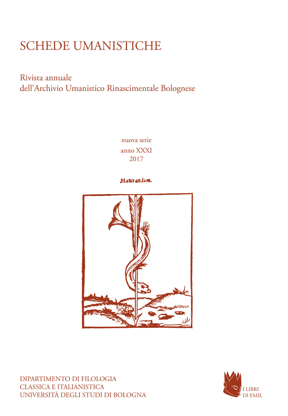 Schede umanistiche. Rivista annuale dell'Archivio Umanistico Rinascimentale Bolognese. Vol. 31: Dai margini al centro: indagine storico-culturale e di genere fra Quattro e Cinquecento sulle scritture femminili