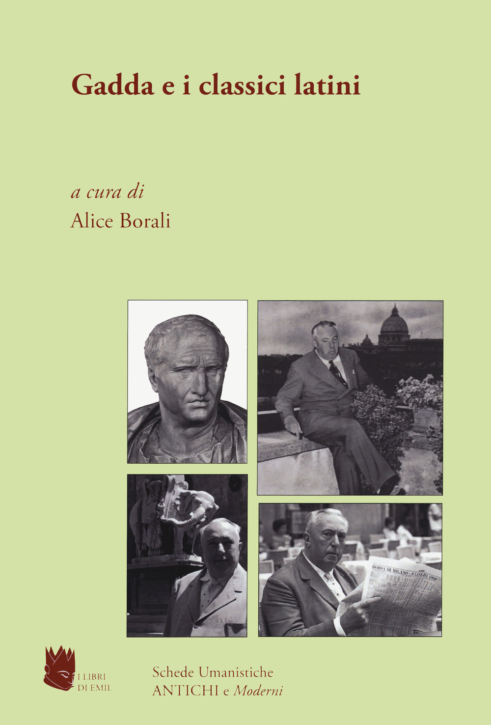 Antichi e moderni. Supplemento annuale di Schede umanistiche. Vol. 6: Gadda e i classici latini