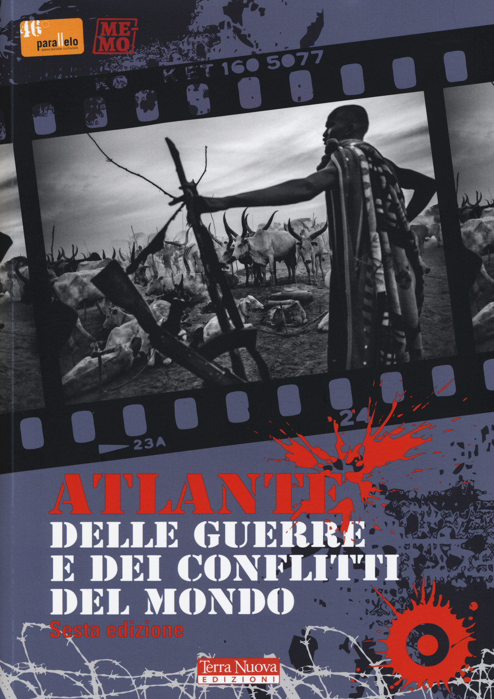 Atlante delle guerre e dei conflitti del mondo