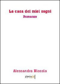 La casa dei miei sogni
