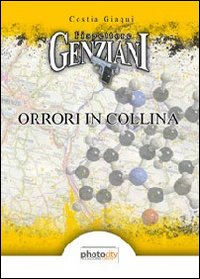 L'ispettore Genziani. Orrori in collina