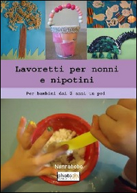 Lavoretti per nonni e nipotini
