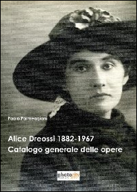 Alice Dreossi. Le sfumature del Novecento