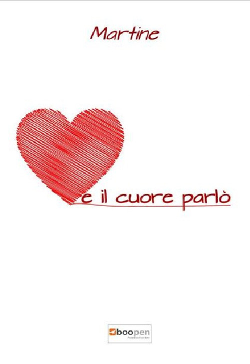 E il cuore parlò