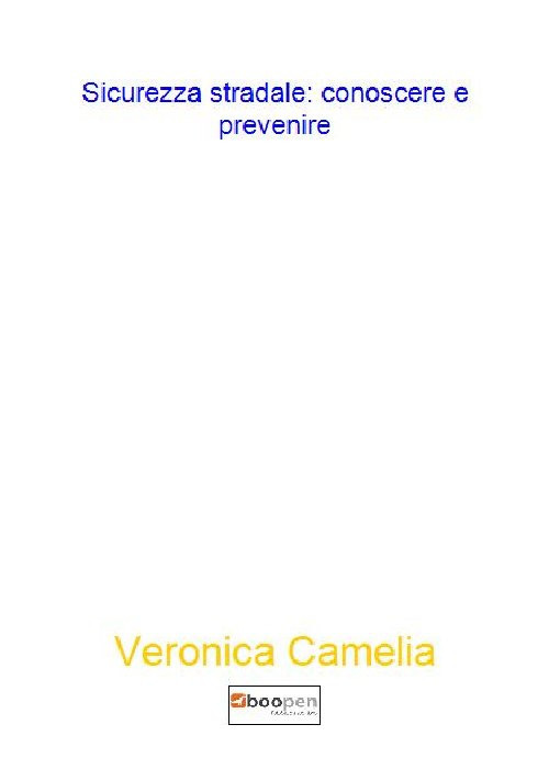 Sicurezza stradale: conoscere e prevenire